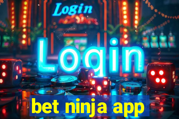 bet ninja app